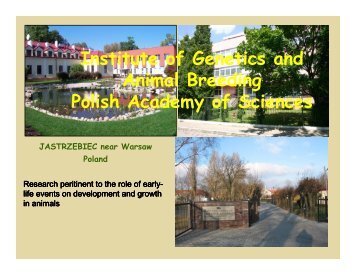Institute of Genetics and Animal Breeding Polish Academy ... - PolSCA