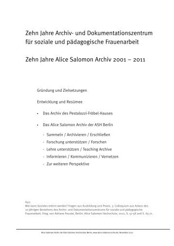 2000-2011 Zehnjahresbericht als PDF - Alice Salomon Archiv