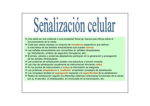 Una señal es una molécula o una propiedad física (ej. fuerza) que ...