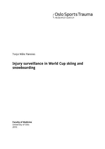 FlÃ¸renes, Tonje WÃ¥le. PhD Thesis. Injury surveillance in World Cup ...