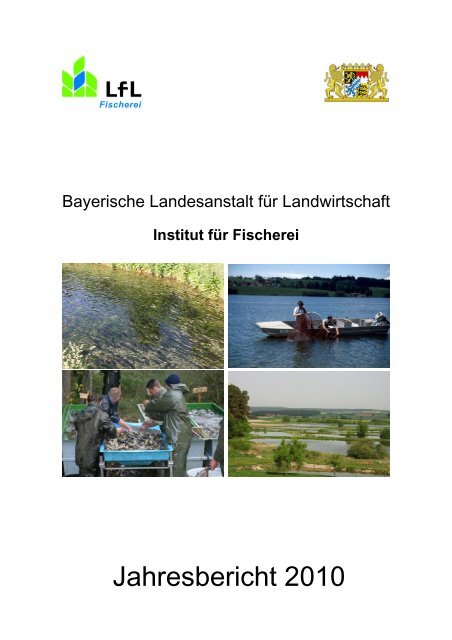 Jahresbericht 2010 - Bayerische Landesanstalt für Landwirtschaft