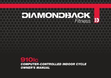 910Ic Owner's Manual - Diamondback Fitness