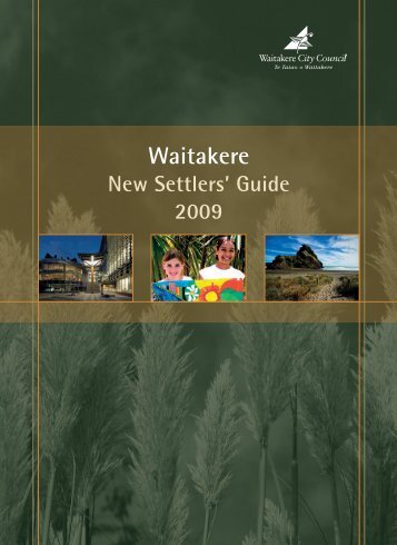 Waitakere New Settlers' Guide 2009 - Auckland Council