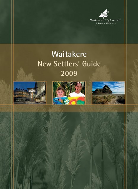 Waitakere New Settlers' Guide 2009 - Auckland Council