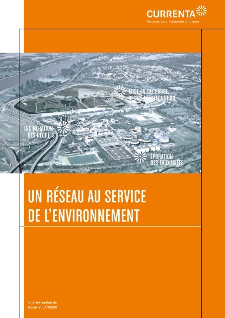 UN RÃSEAU AU SERVICE DE L'ENVIRONNEMENT - Currenta