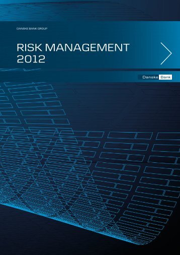 Danske Bank Group Risk Management 2012.pdf - Realkredit Danmark