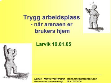 Trygg arbeidsplass nÃ¥r arenaen er brukernes hjem - Aktiv HMS