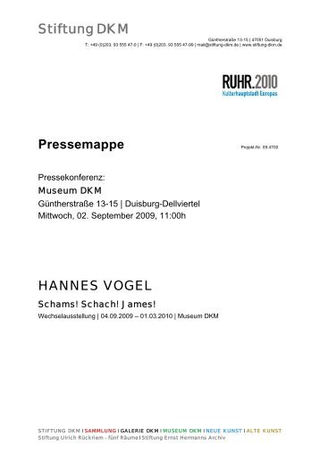 Stiftung DKM Pressemappe HANNES VOGEL - Museum DKM