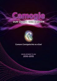 Camogie Associaton Development Plan 2010-2015 (pdf) - Croke Park