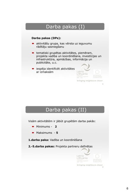 Projekta indikatoru un darba paku apraksts - Worksheet III un IV