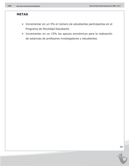 Plan de Desarrollo Institucional 2008 - 2012 - Universidad JuÃ¡rez ...