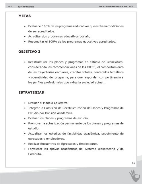 Plan de Desarrollo Institucional 2008 - 2012 - Universidad JuÃ¡rez ...