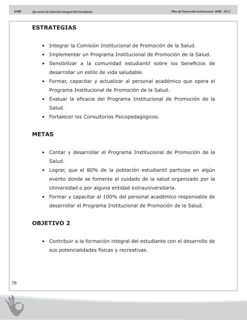 Plan de Desarrollo Institucional 2008 - 2012 - Universidad JuÃ¡rez ...