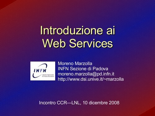 Introduzione ai Web Services - Moreno Marzolla