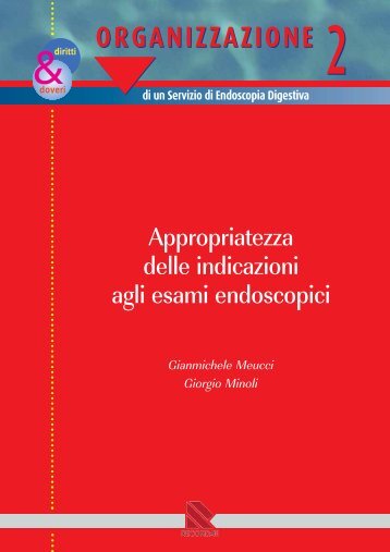 Appropriatezza delle indicazioni agli esami endoscopici