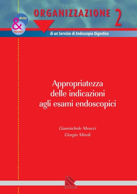 Appropriatezza delle indicazioni agli esami endoscopici