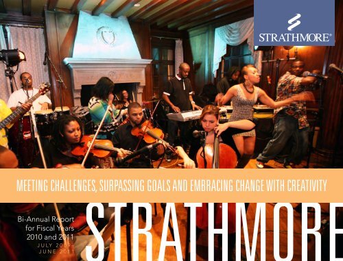 to read Strathmore's FY2010-2011 Annual Report (PDF).