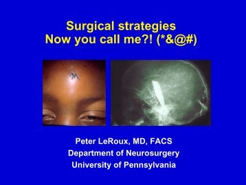 "Now you call me?" Peter LeRoux, MD, FACS - Neurocritical Care ...