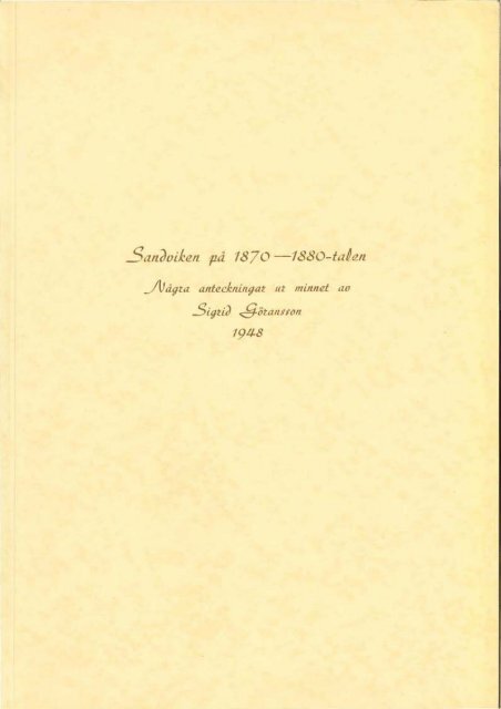 Sandviken på 1870-1880 talen - 150 års jubileum