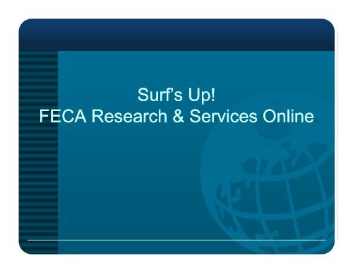 Surf's Up! FECA Research & Services Online Surf's Up! FECA ...