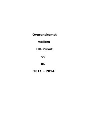 Overenskomst mellem HK-Privat og BL 2011 - Boligselskabernes ...