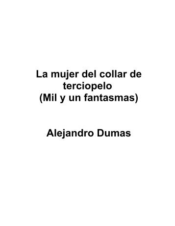 Alejandro Dumas - La mujer del collar de terciopelo.pdf