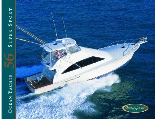 Seaページ Brochure of 56 Super Sport - Ocean Yachts Inc.