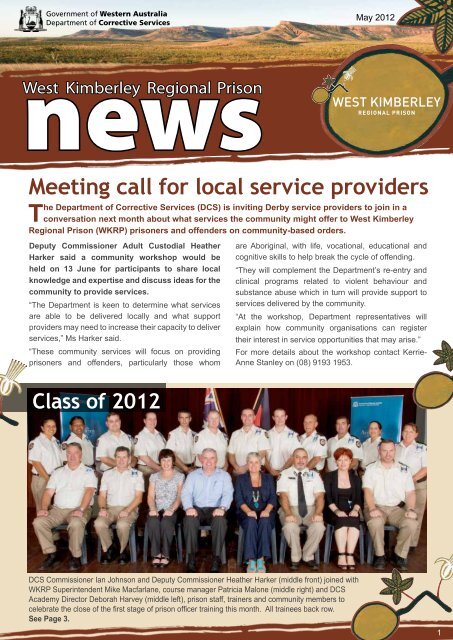 West Kimberley Regional Prison News – May 2012 - Department of ...