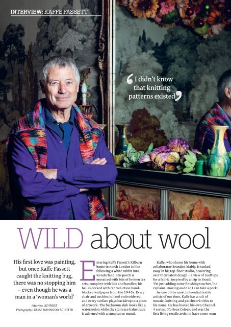 JULY/AUGUST CELEB INTERVIEW Kaffe Fassett.indd