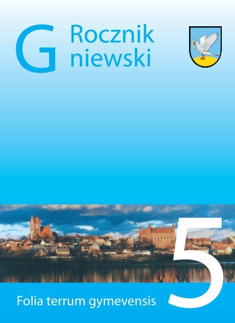 Rocznik Gniewski nr 5.pdf - biblioteka.gniew.wbpg.org.pl