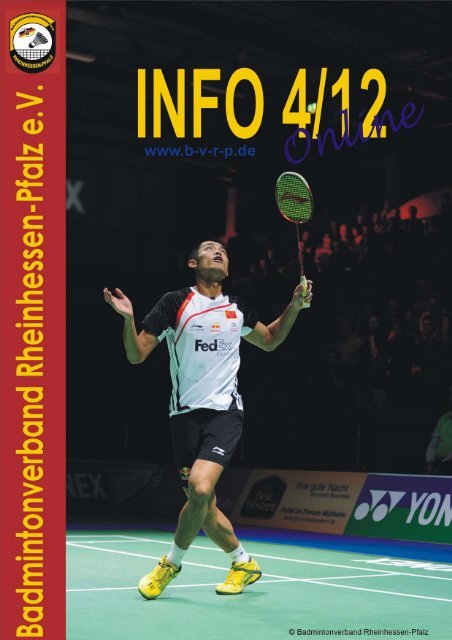 INFO 04/12 - Badmintonverband Rheinhessen-Pfalz e.v.