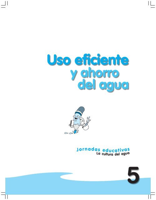 Uso eficiente y ahorro del agua