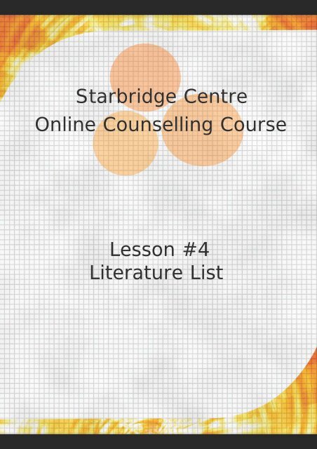 Starbridge Centre Online Counselling Course Lesson #4 Literature ...