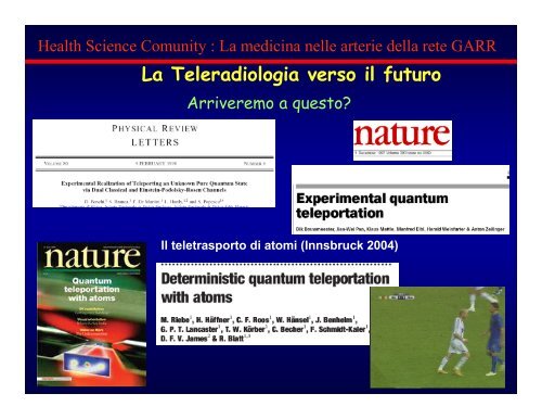 TELERADIOLOGIA: Stato dell'arte e prospettive future ... - Garr