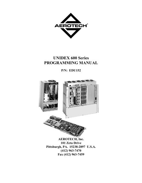 UNIDEX 600 Series PROGRAMMING MANUAL - Motion Control UNIDEX 600 Series PROGRAMMING MANUAL - Motion Control