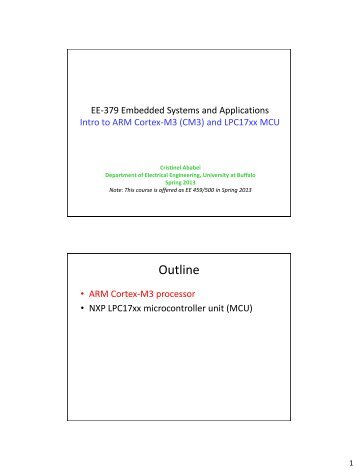 Intro to ARM Cortex-M3 processor and LPC1768 ... - Cristinel Ababei