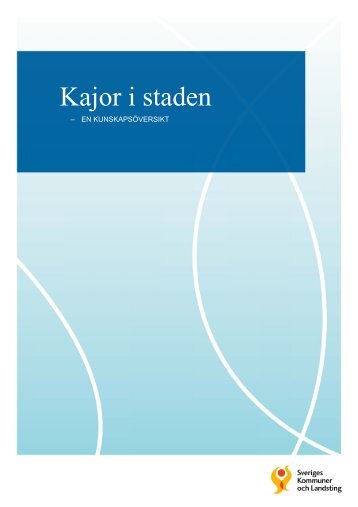 Kajor i staden - Sveriges Kommuner och Landsting