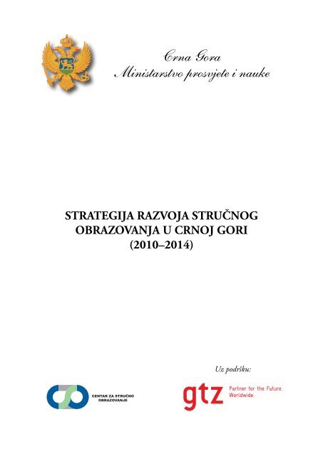 strategija razvoja struÄnog obrazovanja u crnoj gori - Vlada Crne Gore