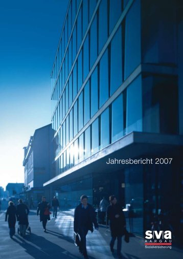 Jahresbericht 2007 (PDF, 657 KB) - SVA Aargau