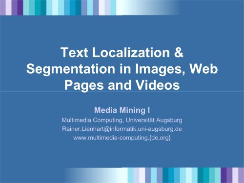 Text Localization & Segmentation in Images, Web Pages and Videos