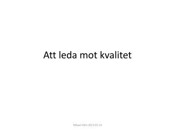 Kvalitetsledning - fÃ¶relÃ¤sning Mikael Odin.pdf
