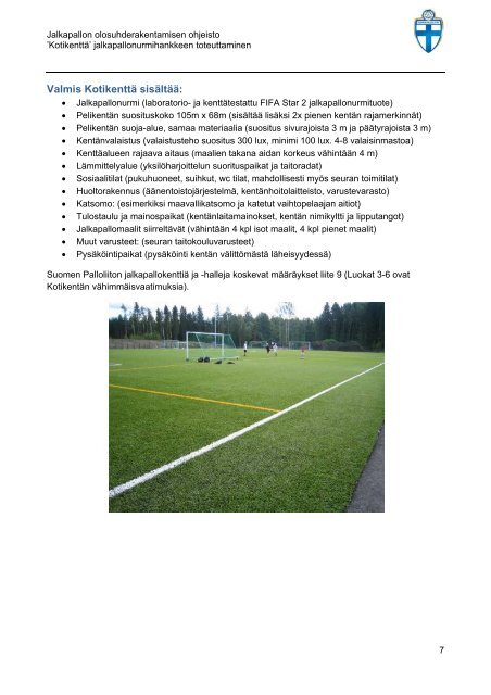'kotikenttÃ¤' jalkapallonurmihankkeen toteuttaminen - Suomen Palloliitto
