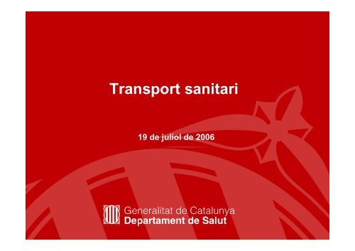 Transport sanitari no urgent (TSNU) - Generalitat de Catalunya