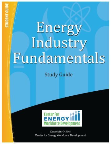 Energy Industry Fundamentals Study Guide - Students - CEWD