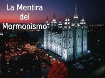 La Mentira del Mormonismo - Iglesia Biblica Bautista de Aguadilla ...