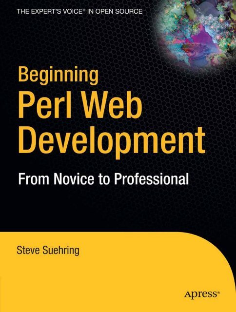 Beginning Web Development With Perl : From Novice to ... - Nabo