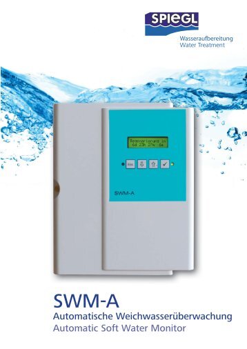 Automatische Weichwasserüberwachung Automatic ... - Spiegl GmbH