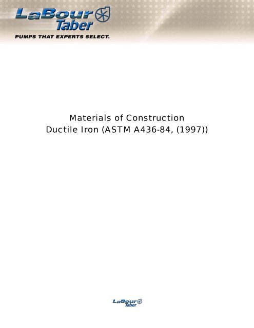 Materials of Construction Ductile Iron (ASTM A436 ... - Peerless Pump