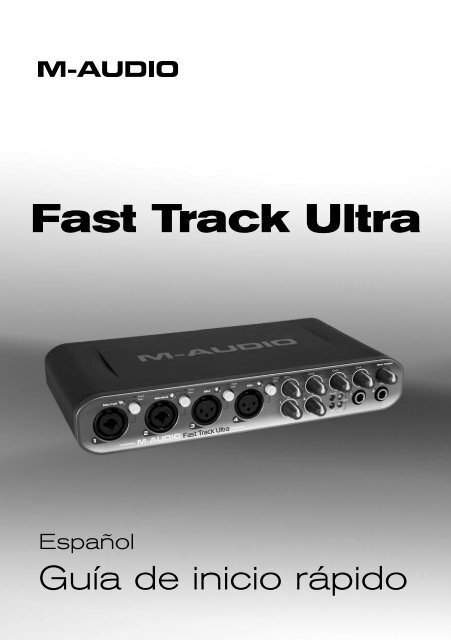 GuÃa de inicio rÃ¡pido â€¢ Fast Track Ultra - M-Audio