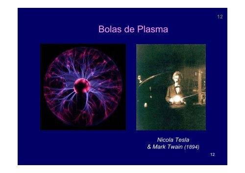 plasmas en la naturaleza, la tecnologÃ­a y la ciencia - Instituto de ...